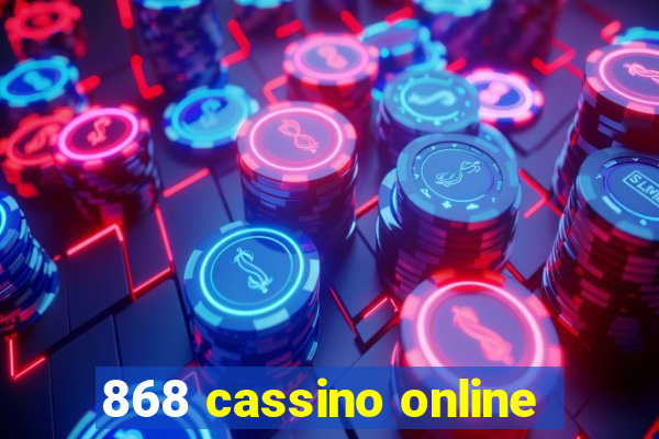 868 cassino online